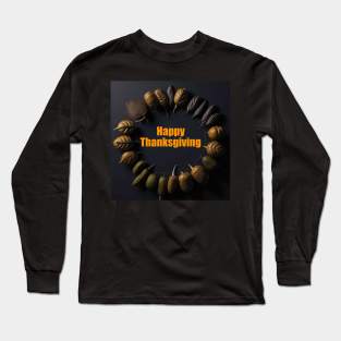 Happy Thanksgiving Greetings Long Sleeve T-Shirt